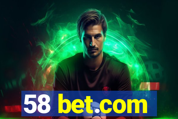 58 bet.com